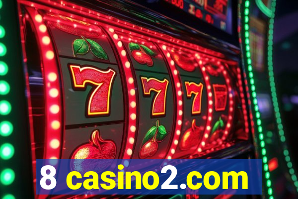 8 casino2.com